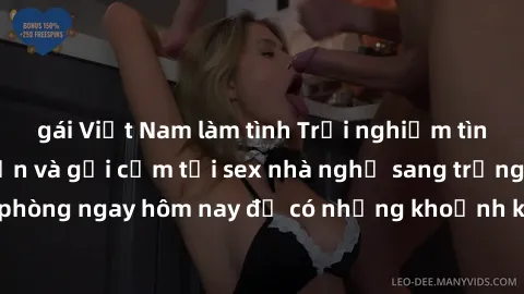 gái Việt Nam làm tình Trải nghiệm tình yêu đầy lãng mạn và gợi cảm tại sex nhà nghỉ sang trọng. Đặt phòng ngay hôm nay để có những khoảnh khắc đáng nhớ cùng đối tác.