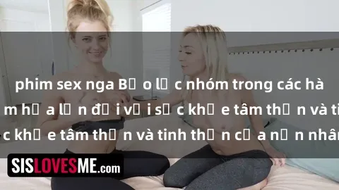 phim sex nga Bạo lực nhóm trong các hành vi tình dục: Hiểm họa lớn đối với sức khỏe tâm thần và tinh thần của nạn nhân.