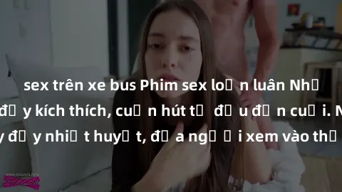 sex trên xe bus Phim sex loạn luân Nhật Bản: Hành động đầy kích thích, cuốn hút từ đầu đến cuối. Những cảnh quay đầy nhiệt huyết, đưa người xem vào thế giới độc đáo của tình thân. Đừng bỏ lỡ!